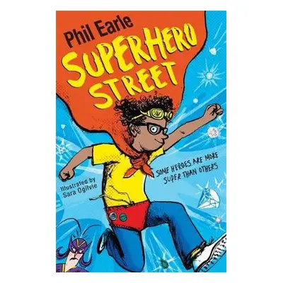 Storey Street novel: Superhero Street - Earle, Phil