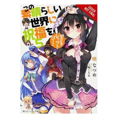 Konosuba: God's Blessing on This Wonderful World!, Vol. 5 (light novel) - Akatsuki, Natsume