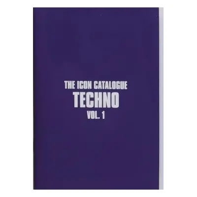 Icon Catalogue Techno Vol. 1 - Smith, Rob