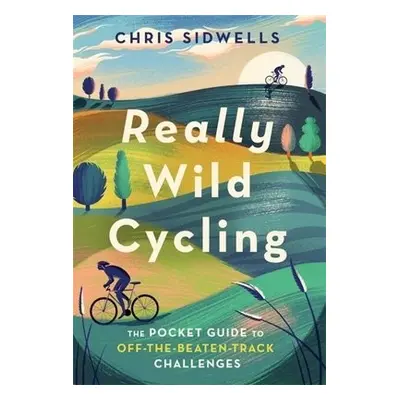 Really Wild Cycling - Sidwells, Chris