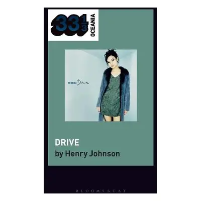 Bic Runga's Drive - Johnson, Professor Henry (Professor of Music, University of Otago, New Zeala