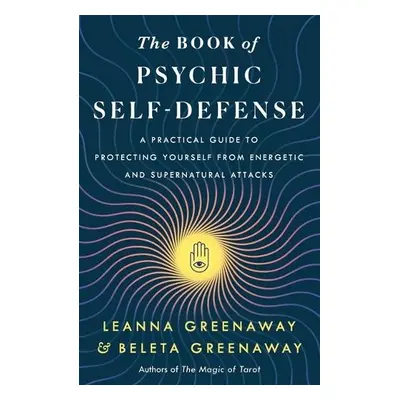 Book of Psychic Self-Defense - Greenaway, Leanna