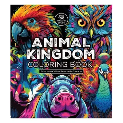 Animal Kingdom Coloring Book - Editors of Chartwell Books