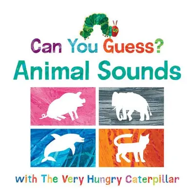 Can You Guess? Animal Sounds with The Very Hungry Caterpillar - Carle, Eric