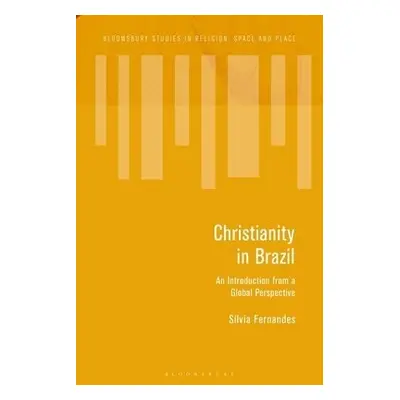 Christianity in Brazil - Fernandes, Silvia