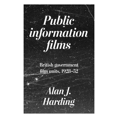 Public Information Films - Harding, Alan