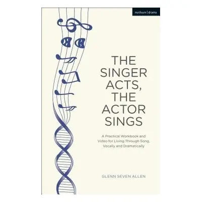 Singer Acts, The Actor Sings - Allen, Glenn Seven