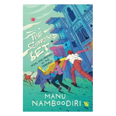 Schoolyard Bet - Namboodiri, Manu