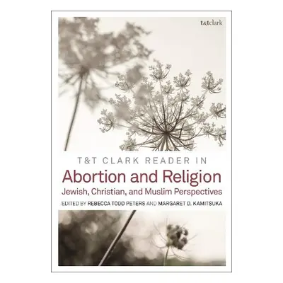 TaT Clark Reader in Abortion and Religion