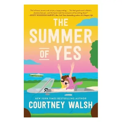 Summer of Yes - Walsh, Courtney