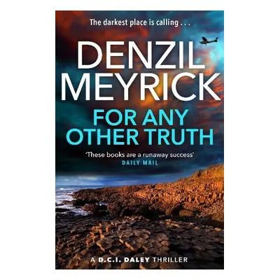 For Any Other Truth - Meyrick, Denzil