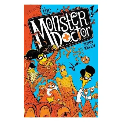 Monster Doctor - Kelly, John