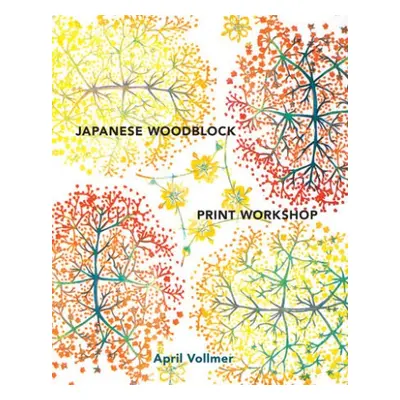 Japanese Woodblock Print Workshop - Vollmer, A