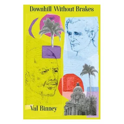 Downhill Without Brakes - Binney, Val