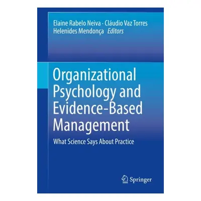 Organizational Psychology and Evidence-Based Management