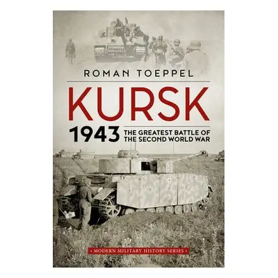 Kursk 1943 - Toeppel, Roman