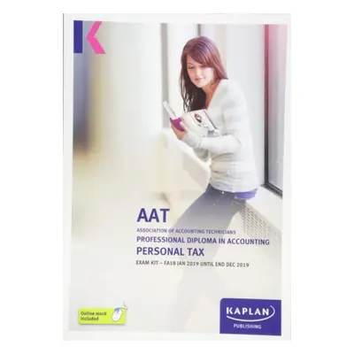 PERSONAL TAX (FA18) - EXAM KIT - KAPLAN PUBLISHING