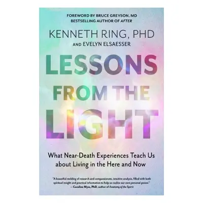 Lessons from the Light - Ring, Kenneth (Kenneth Ring) a Valarino, Evelyn Elsaesser (Evelyn Elsae