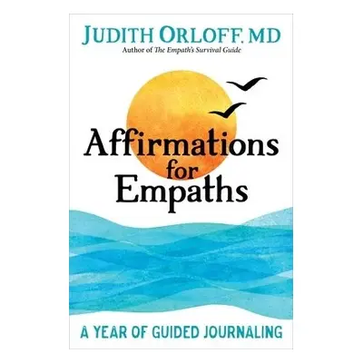 Affirmations for Empaths - Orloff, Judith