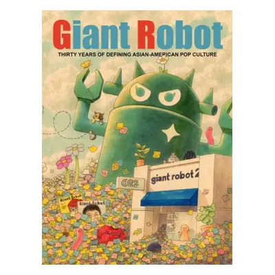 Giant Robot - Nakamura, Eric