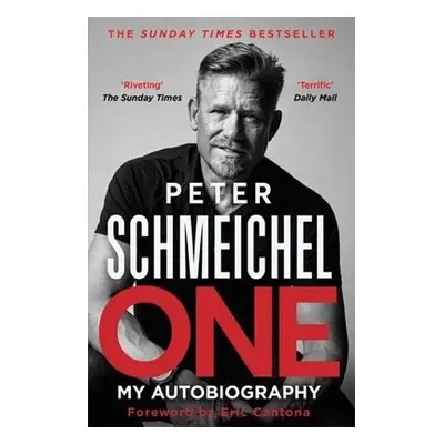 One: My Autobiography - Schmeichel, Peter