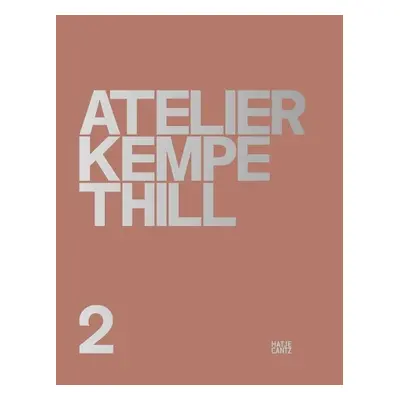 Atelier Kempe Thill 2 (Bilingual edition)