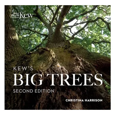 Kew's Big Trees - Harrison, Christina