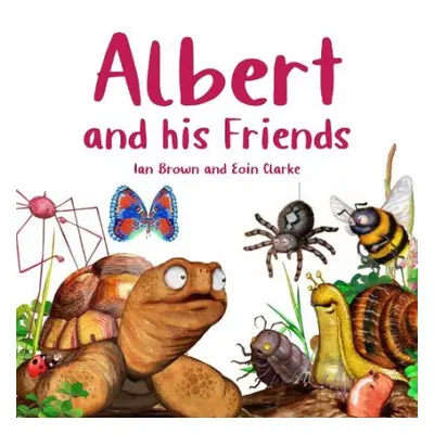 Albert and his Friends - Brown, Ian