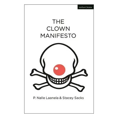 Clown Manifesto - Laanela, P. Nalle (Author) a Sacks, Stacey (Author)