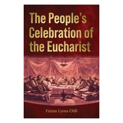 People's Celebration of the Eucharist - Lyons, Fintan