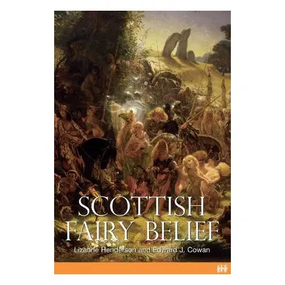 Scottish Fairy Belief - Henderson, Lizanne