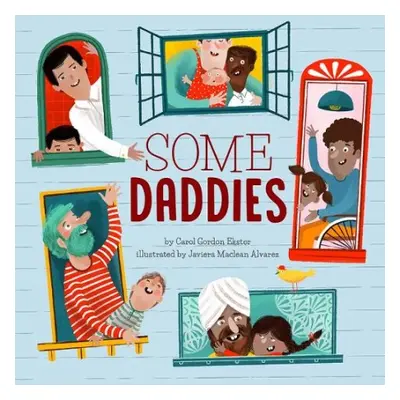 Some Daddies - Ekster, Carol Gordon