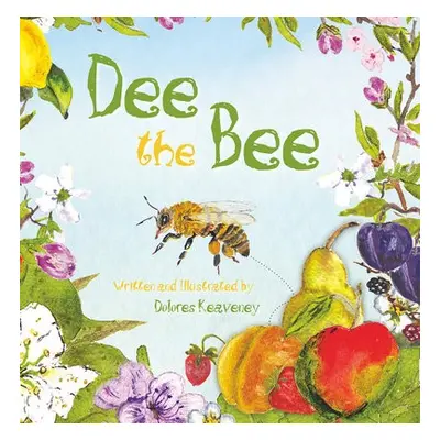 Dee the Bee - Keaveney, Dolores