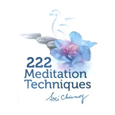 222 Meditation Techniques - Sri Chinmoy