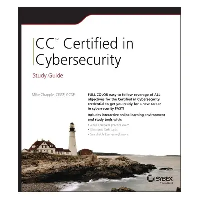 CC Certified in Cybersecurity Study Guide - Chapple, Mike (University of Notre Dame)