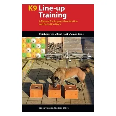 K9 Line-Up Training - Gerritsen, Resi a Haak, Ruud a Prins, Simon