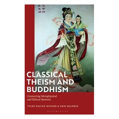 Classical Theism and Buddhism - McNabb, Tyler Dalton (University of St. Joseph, Macau) a Baldwin