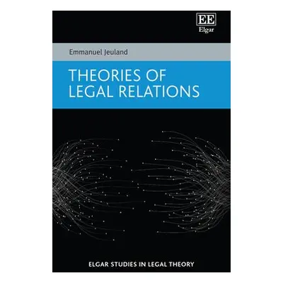 Theories of Legal Relations - Jeuland, Emmanuel