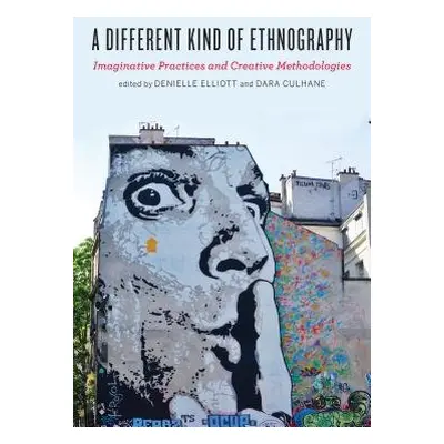 Different Kind of Ethnography