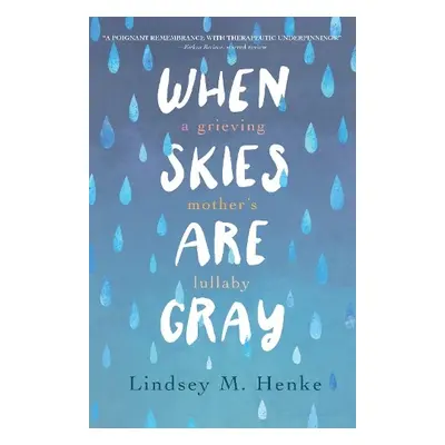 When Skies Are Gray - Henke, Lindsey M.