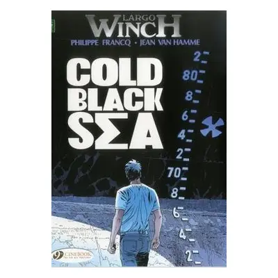 Largo Winch 13 - Cold Black Sea - Hamme, Jean van