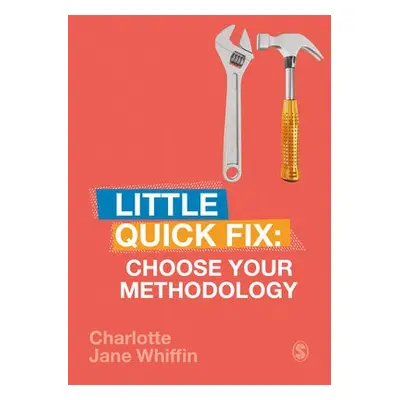 Choose Your Methodology - Whiffin, Charlotte