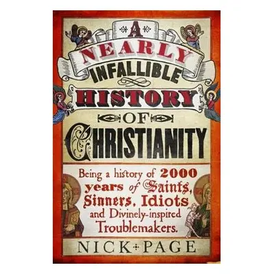 Nearly Infallible History of Christianity - Page, Nick