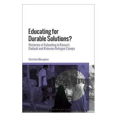 Educating for Durable Solutions - Monaghan, Christine (New York University, USA)