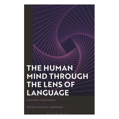 Human Mind through the Lens of Language - Mukherji, Nirmalangshu