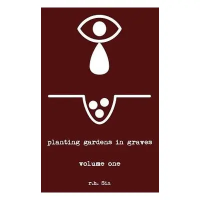 Planting Gardens in Graves - Sin, r.h.