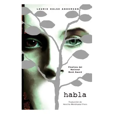 Habla / Speak (Spanish edition) - Anderson, Laurie Halse