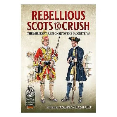 Rebellious Scots to Crush