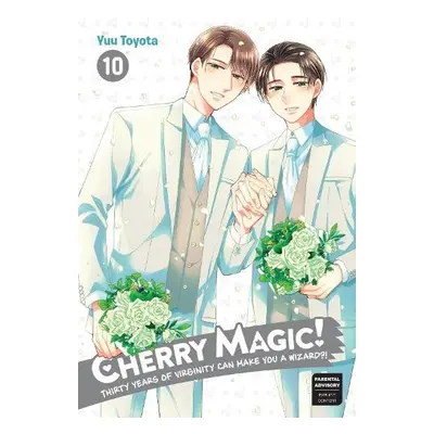 Cherry Magic! Thirty Years of Virginity Can Make You a Wizard? 10 - Toyota, Yuu