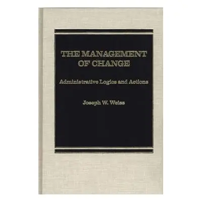 Management of Change - Weiss, Joseph W.